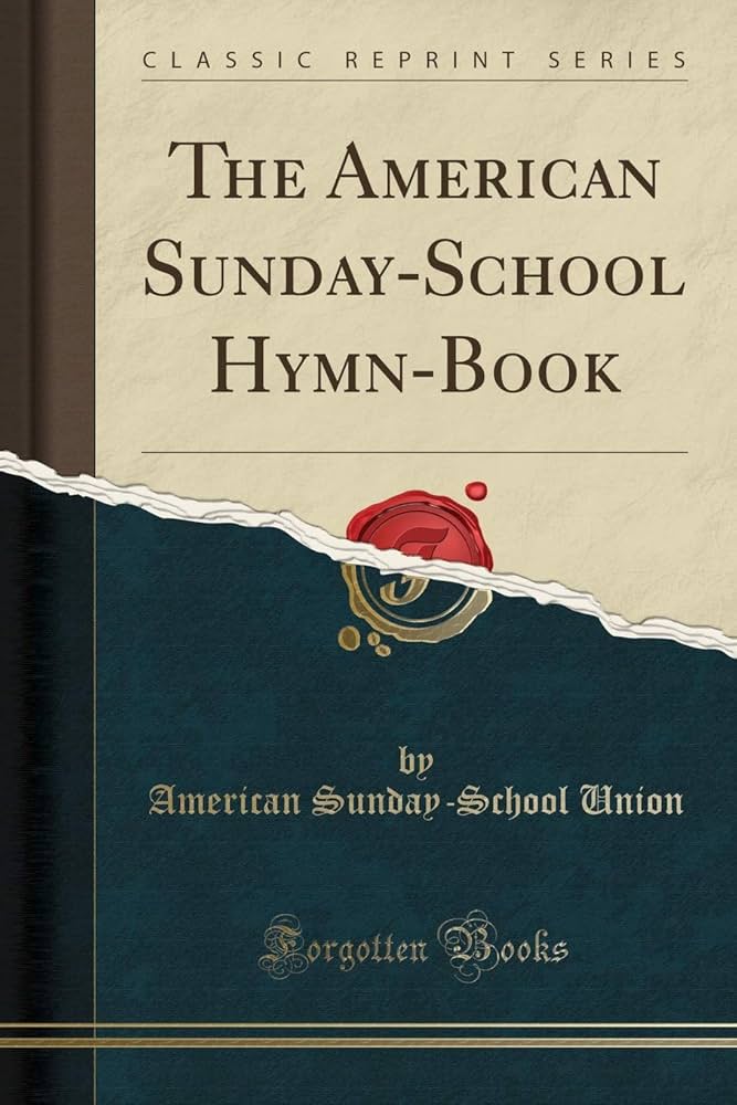 The Sunday School Hymn Book
