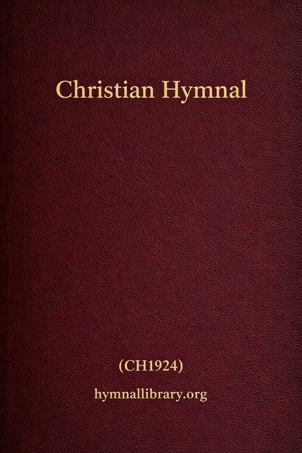 Christian Hymnal (CH1924)