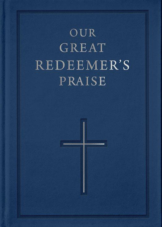 Our Great Redeemer's Praise